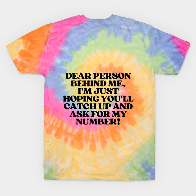 Dear Person Behind Me, Flirty Quotes by Little Designer